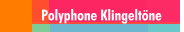 Polyphone Klingelt&ouml;ne
