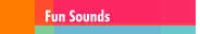 Fun Sounds